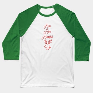 Run Run Rudolph Christmas Reindeer Baseball T-Shirt